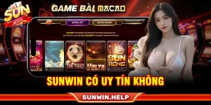 sunwin có uy tín không